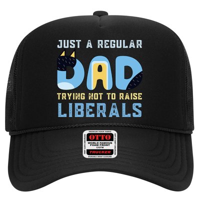 Regular Dad Trying Not To Raise Liberals Man Men Dad Trucker Hat