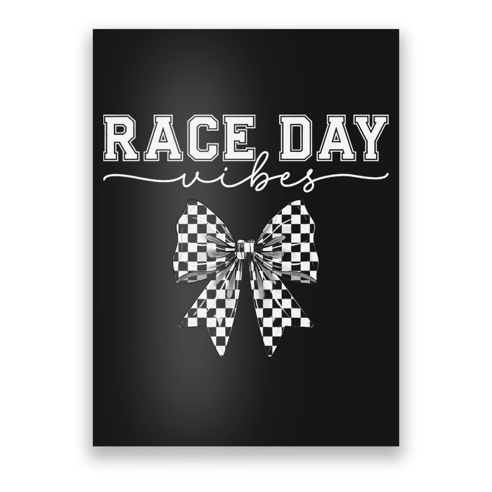Race Day Vibes Checkered Coquette Bow Car Racing Race Day Poster