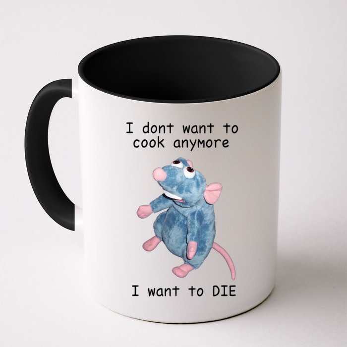 Remy DoesnT Want To Cook Anymore Mug