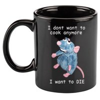 Remy DoesnT Want To Cook Anymore 11oz C Handle Ceramic Mug