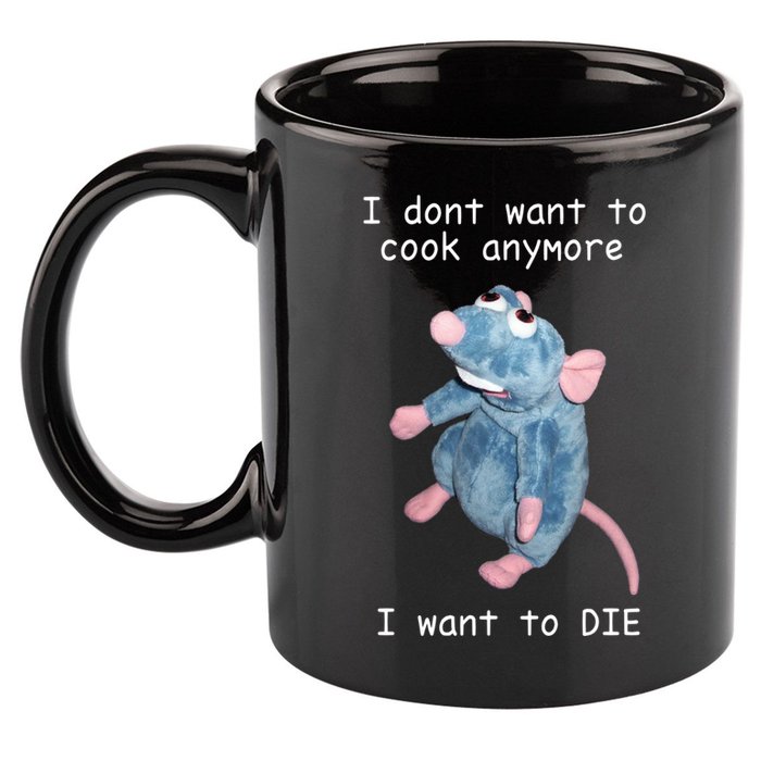 Remy DoesnT Want To Cook Anymore 11oz C Handle Ceramic Mug