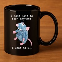 Remy DoesnT Want To Cook Anymore 11oz C Handle Ceramic Mug