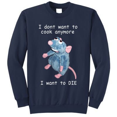 Remy DoesnT Want To Cook Anymore Sweatshirt