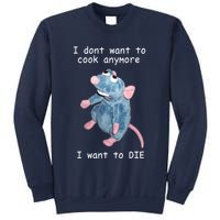 Remy DoesnT Want To Cook Anymore Sweatshirt