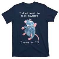 Remy DoesnT Want To Cook Anymore T-Shirt