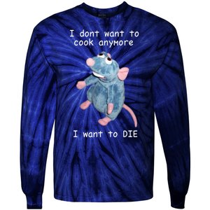 Remy DoesnT Want To Cook Anymore Tie-Dye Long Sleeve Shirt