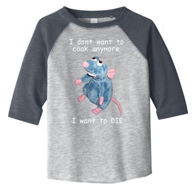 Remy DoesnT Want To Cook Anymore Toddler Fine Jersey T-Shirt