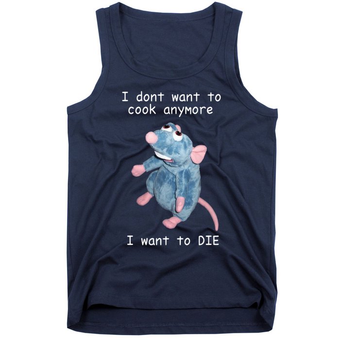 Remy DoesnT Want To Cook Anymore Tank Top