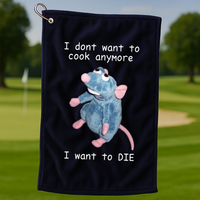 Remy DoesnT Want To Cook Anymore Golf Towel