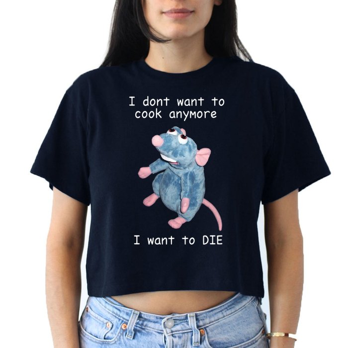 Remy DoesnT Want To Cook Anymore Crop Top