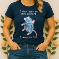 Remy DoesnT Want To Cook Anymore Womens T-Shirt