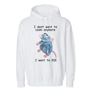 Remy DoesnT Want To Cook Anymore Garment-Dyed Fleece Hoodie