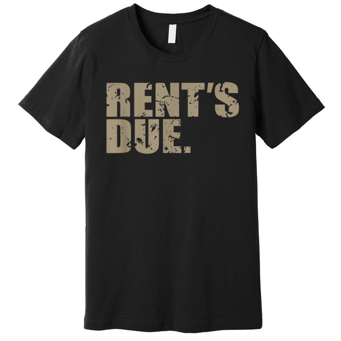 Rent's Due Work Hard Bodybuilder Weightlifting Distressed Premium T-Shirt