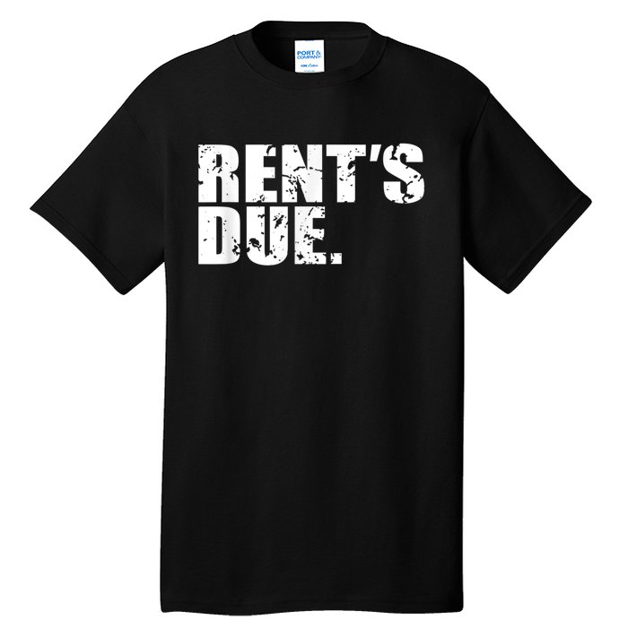 Rent's Due Work Hard Bodybuilder Weightlifting Distressed Tall T-Shirt