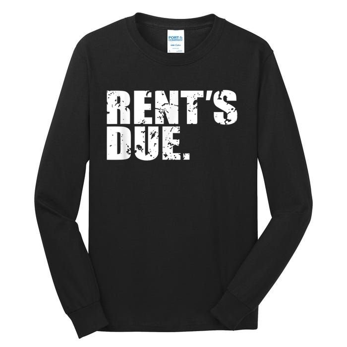 Rent's Due Work Hard Bodybuilder Weightlifting Distressed Tall Long Sleeve T-Shirt