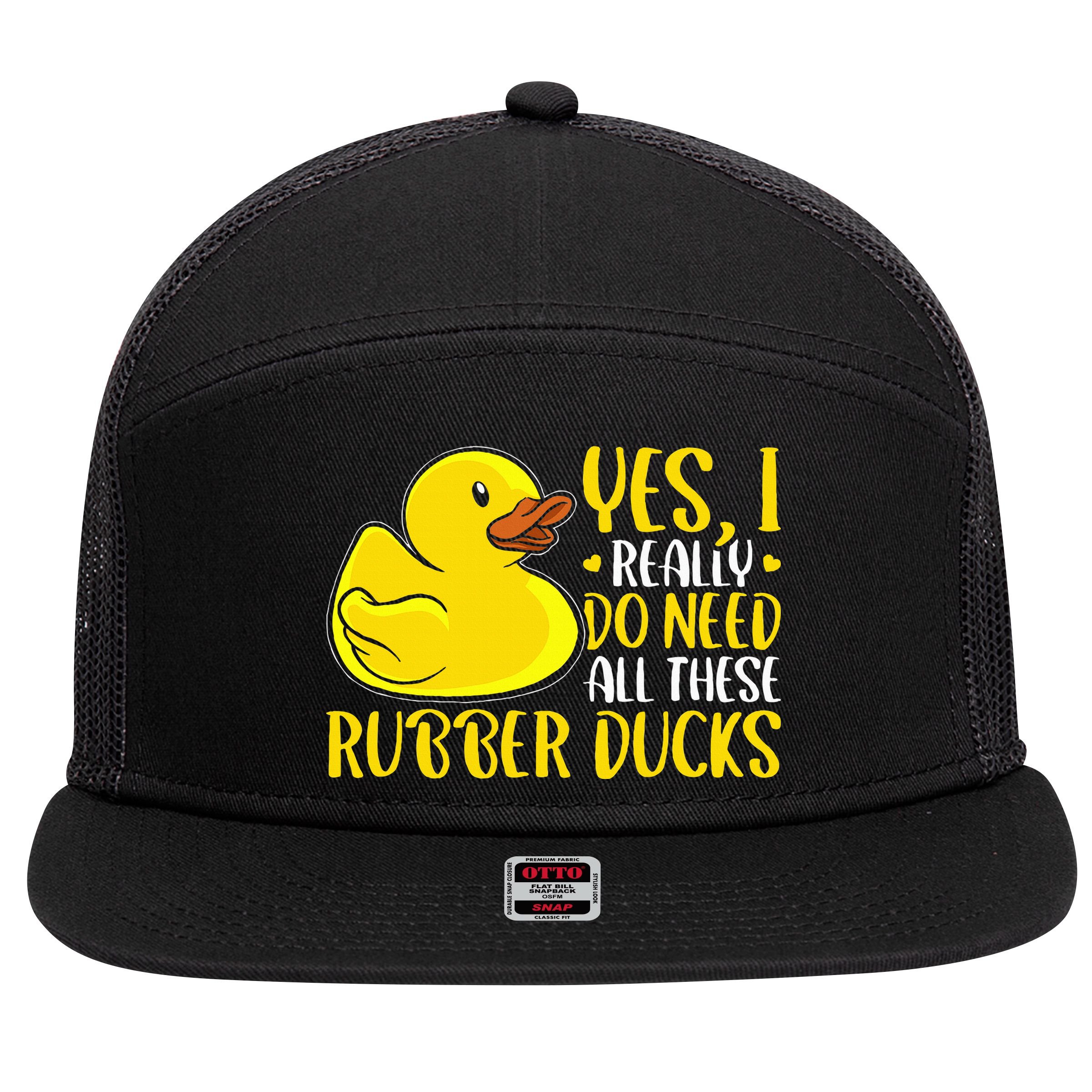 Rubber Duck Yes I Really Do Need All These Rubber Ducks 7 Panel Mesh Trucker Snapback Hat