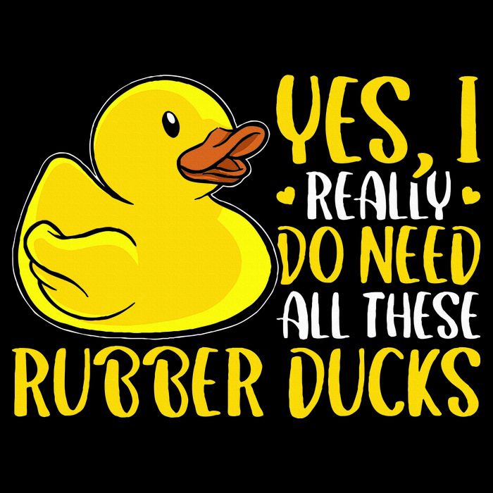 Rubber Duck Yes I Really Do Need All These Rubber Ducks Backpack