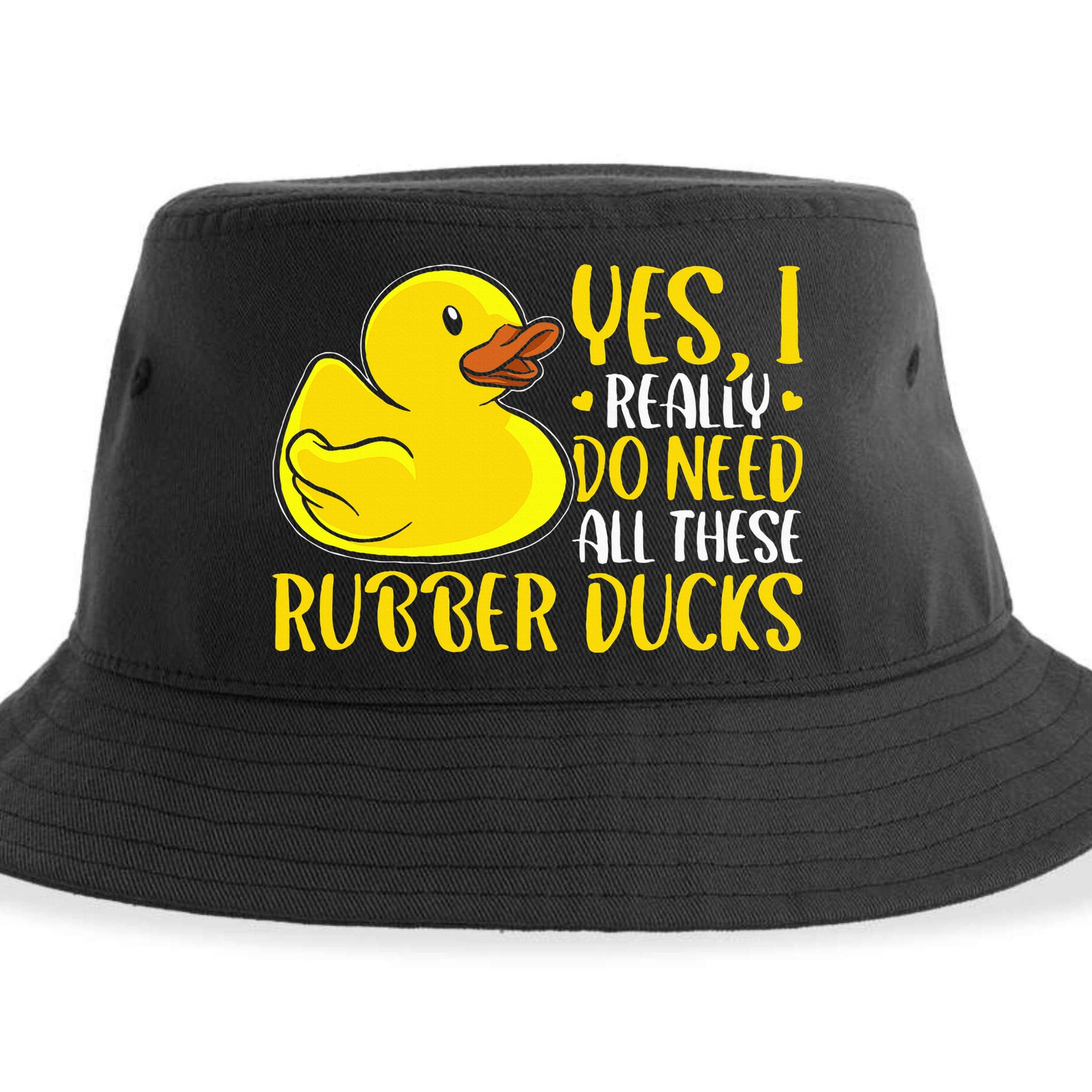 Rubber Duck Yes I Really Do Need All These Rubber Ducks Sustainable Bucket Hat