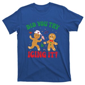 Retro Did You Try Icing It Gingerbread Icu Nurse Christmas Cool Gift T-Shirt