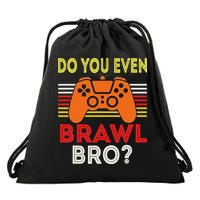 Retro Do You Even Brawl Bro Funny All Star Brawl Star Drawstring Bag