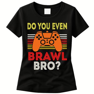 Retro Do You Even Brawl Bro Funny All Star Brawl Star Womens T-Shirt