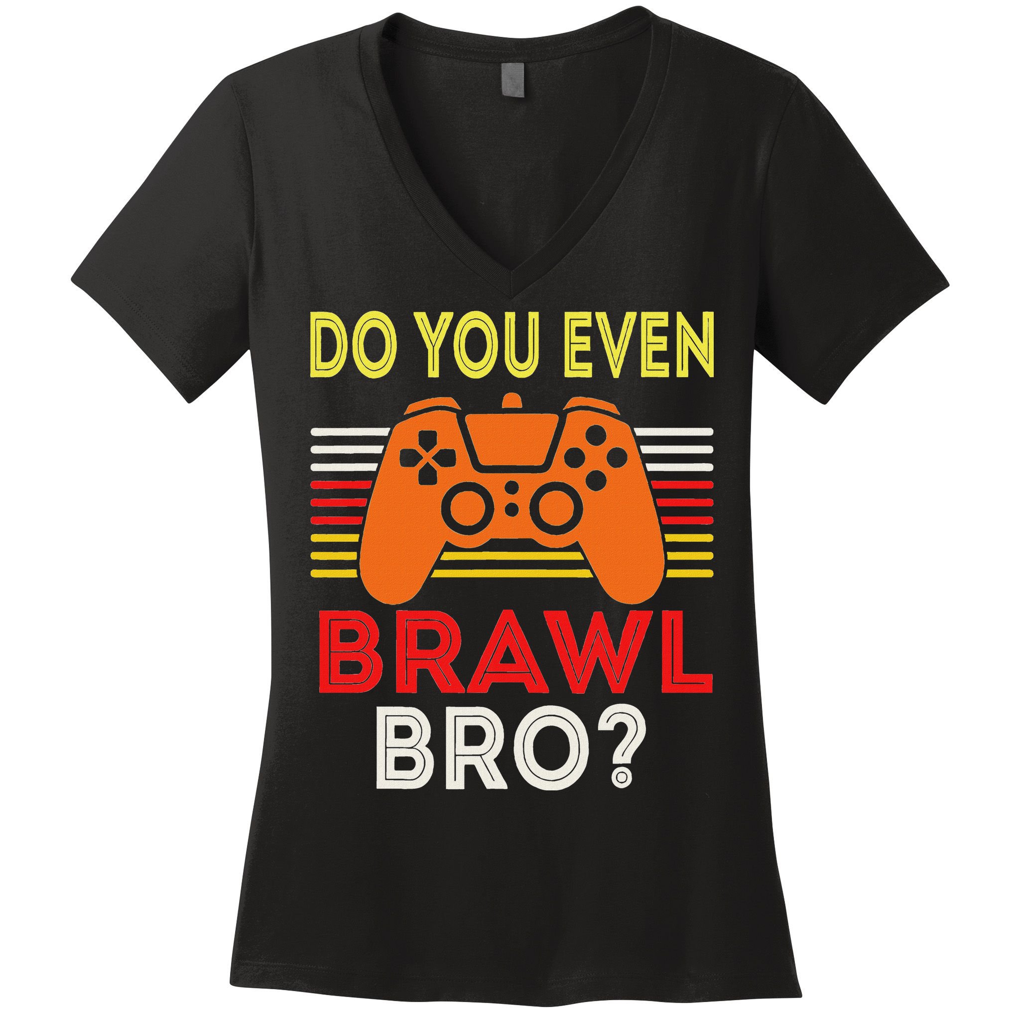 Retro Do You Even Brawl Bro Funny All Star Brawl Star Women's V-Neck T-Shirt