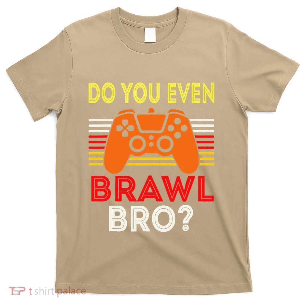 Retro Do You Even Brawl Bro Funny All Star Brawl Star T-Shirt