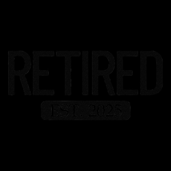 Retired Est. 2025 Work Retirement Gift Funny Retirement 2025 Poster