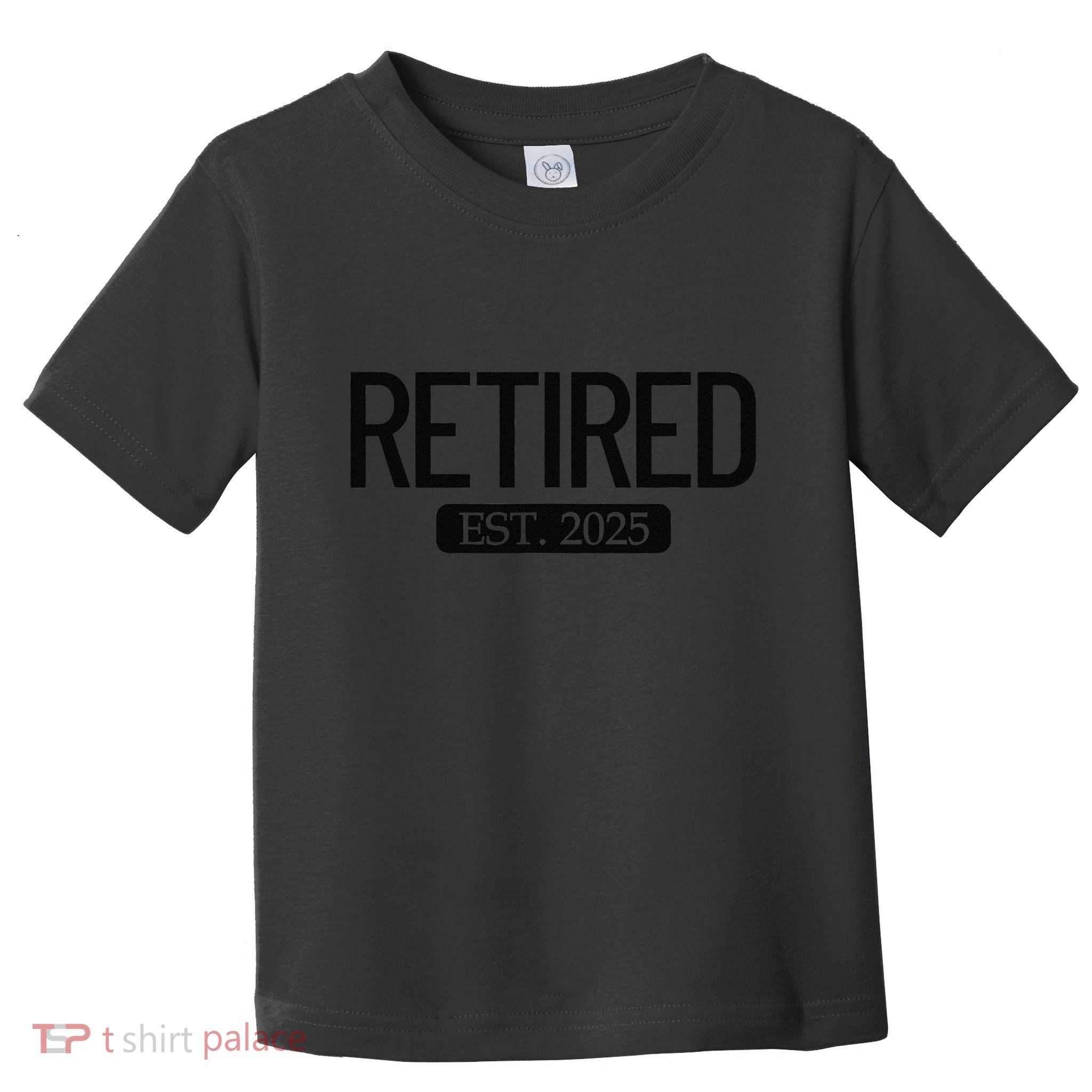 Retired Est. 2025 Work Retirement Gift Funny Retirement 2025 Toddler T-Shirt