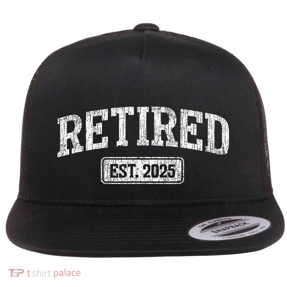 Retired Est. 2025 Funny Retirement Grandpa Grandma Flatbill Hat