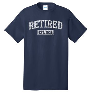 Retired Est. 2025 Funny Retirement Grandpa Grandma Tall T-Shirt