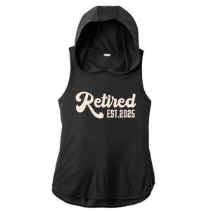 Retired Est 2025 Retiree Retirement Party Retiring Ladies PosiCharge Tri-Blend Wicking Draft Hoodie Tank