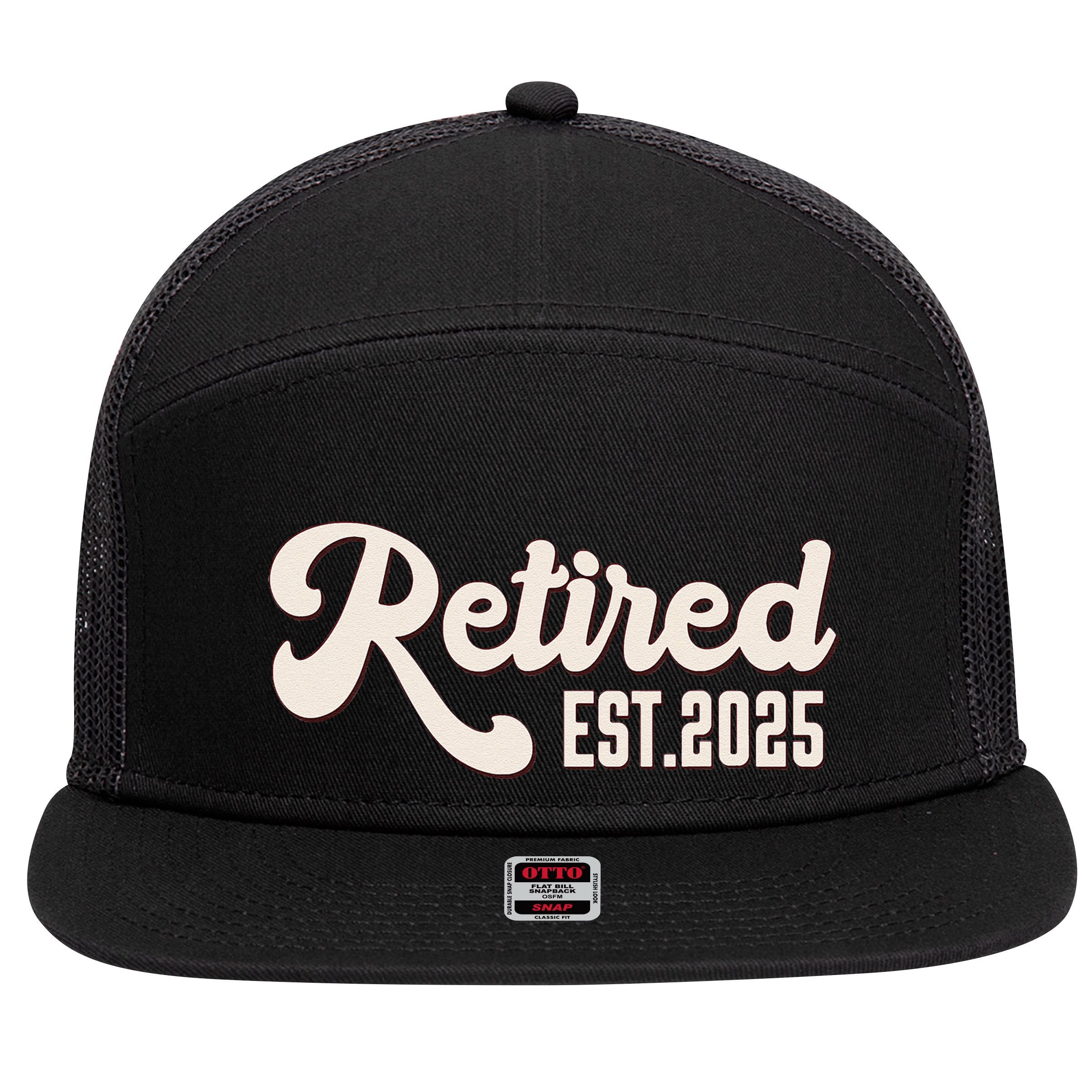 Retired Est 2025 Retiree Retirement Party Retiring 7 Panel Mesh Trucker Snapback Hat