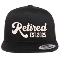 Retired Est 2025 Retiree Retirement Party Retiring Flat Bill Trucker Hat
