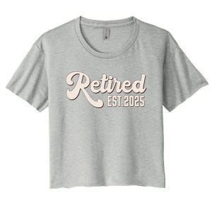 Retired Est 2025 Retiree Retirement Party Retiring Women's Crop Top Tee