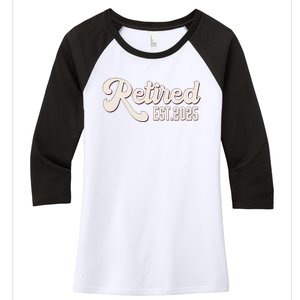 Retired Est 2025 Retiree Retirement Party Retiring Women's Tri-Blend 3/4-Sleeve Raglan Shirt