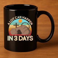 Retro Easter A Lot Can Happen In 3 Days 11oz C Handle Ceramic Mug