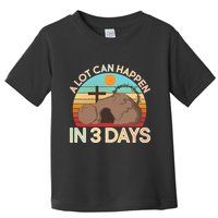 Retro Easter A Lot Can Happen In 3 Days Toddler T-Shirt