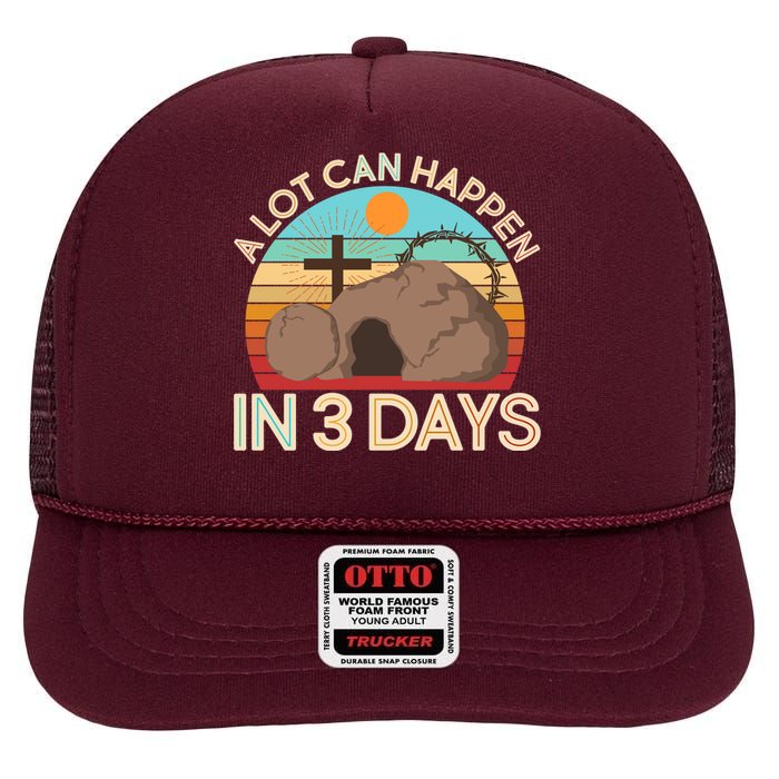 Retro Easter A Lot Can Happen In 3 Days High Crown Mesh Back Trucker Hat