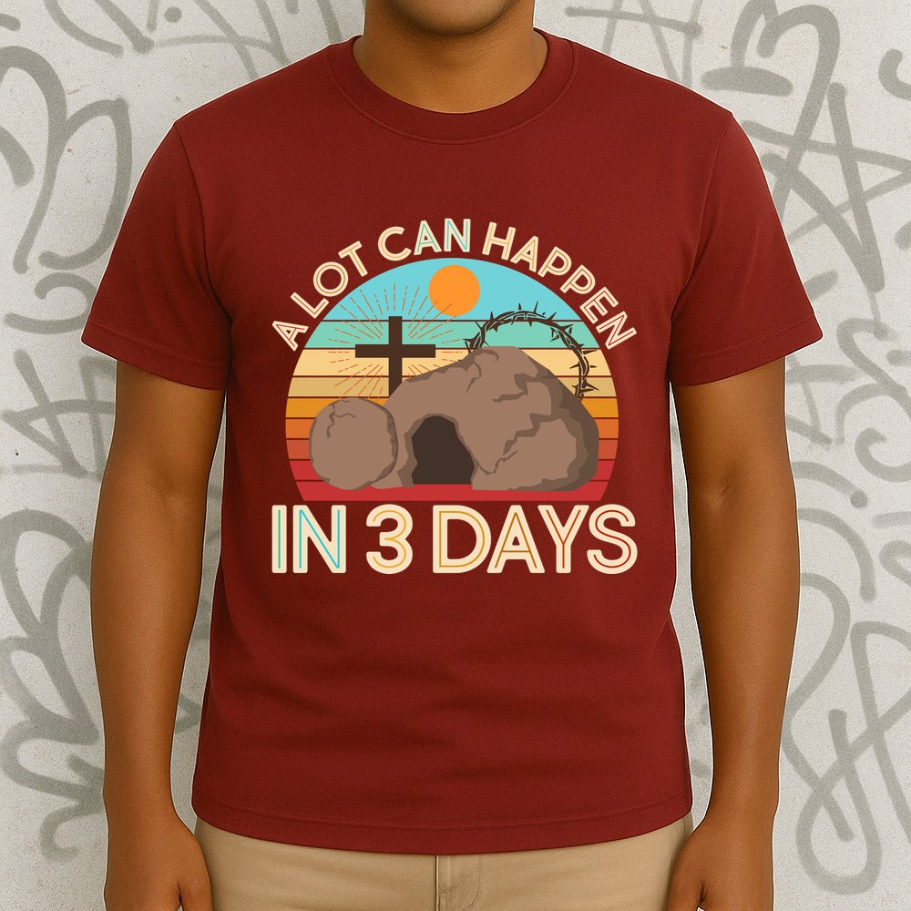 Retro Easter A Lot Can Happen In 3 Days T-Shirt