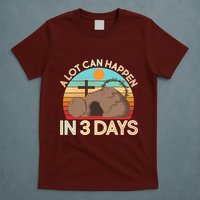 Retro Easter A Lot Can Happen In 3 Days T-Shirt