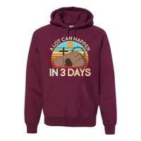 Retro Easter A Lot Can Happen In 3 Days Premium Hoodie