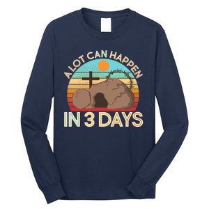 Retro Easter A Lot Can Happen In 3 Days Long Sleeve Shirt