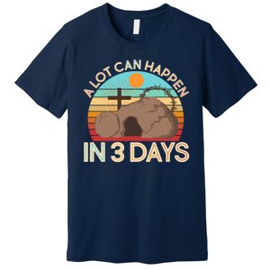 Retro Easter A Lot Can Happen In 3 Days Premium T-Shirt