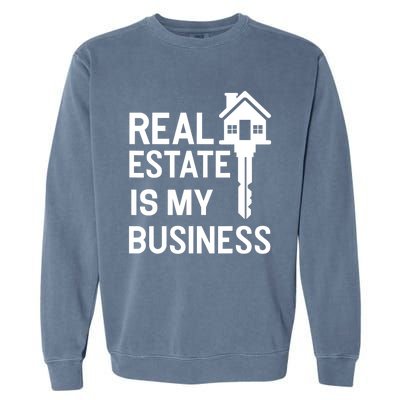 Real Estate Agent Realtor Realestate Broker Gift Garment-Dyed Sweatshirt