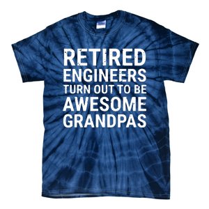 Retired Engineers Awesome Grandpas Grandfather Tie-Dye T-Shirt