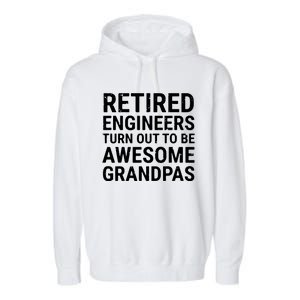 Retired Engineers Awesome Grandpas Grandfather Garment-Dyed Fleece Hoodie