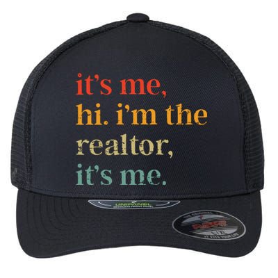 Real Estate Agent Retro Its Me Hi Im The Realtor Its Me Flexfit Unipanel Trucker Cap