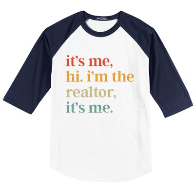 Real Estate Agent Retro Its Me Hi Im The Realtor Its Me Baseball Sleeve Shirt