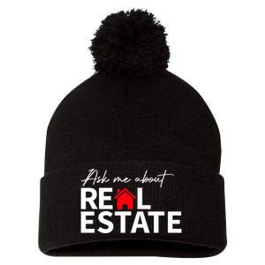 Real Estate Agent Funny Realtors Ask Me About Real Estate Pom Pom 12in Knit Beanie